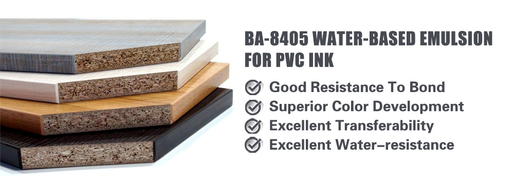 Water-based emulsion for PVC ink (BA-8405) Water-based emulsion for PVC ink (BA-8405)