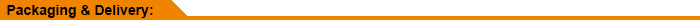 Packaging & Delivery Packaging & Delivery