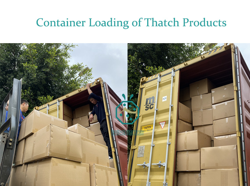 Container loading for fake reed thatch roof for overseas market